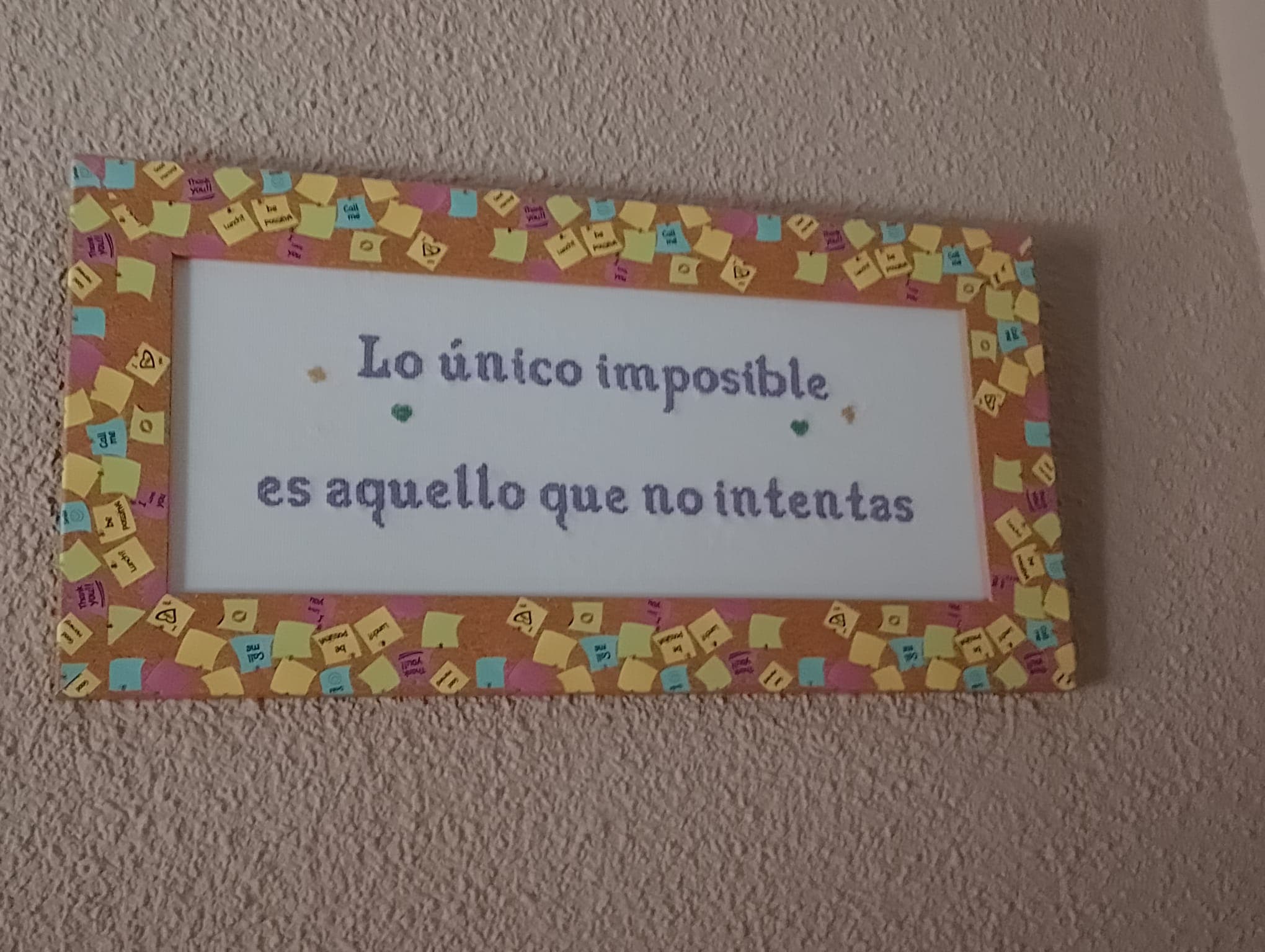 Cuadro en la consulta con la frase: Lo único imposible es aquello que no intentas
